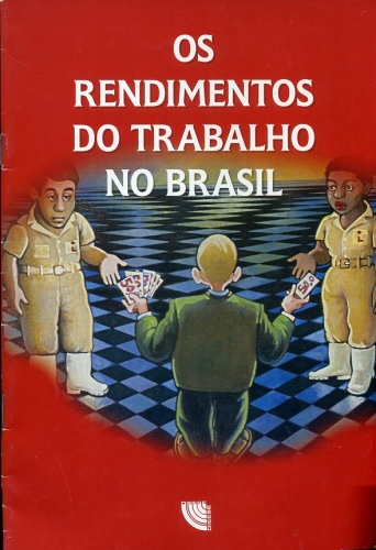 Os Rendimentos do Trabalho no Brasil