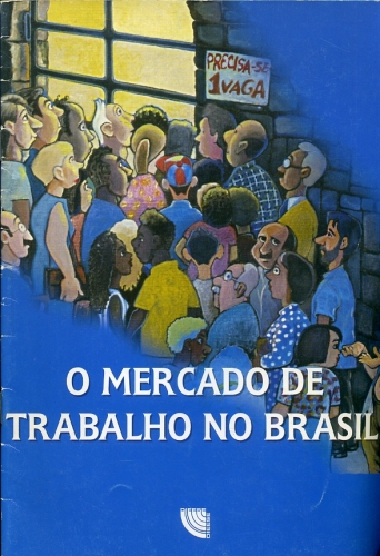 O Mercado de Trabalho no Brasil