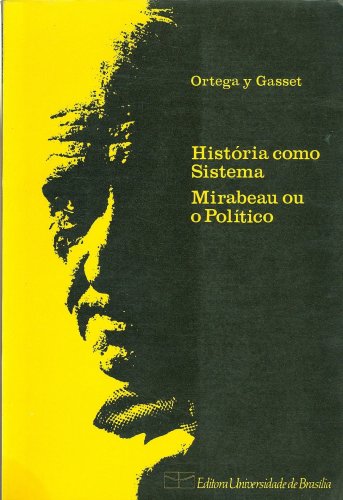 História como Sistema / Mirabeau ou o Político