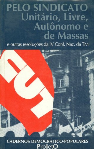 Pelo Sindicato Unitário, Livre, Autônomo e de Massas