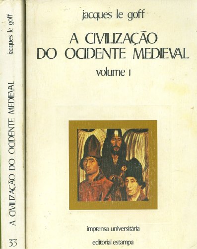 A Civilização do Ocidente Medieval (Volume II)