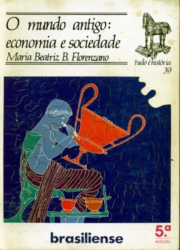 O Mundo Antigo: Economia e Sociedade