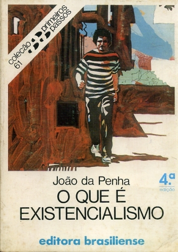 O Que é Existencialismo