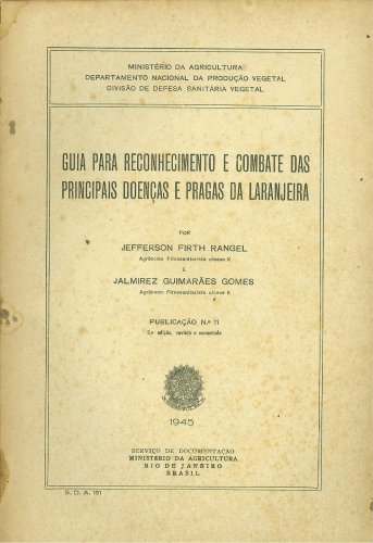 Guia para Reconhecimento e Combate das Principais Doenças e Pragas da Laranjeira