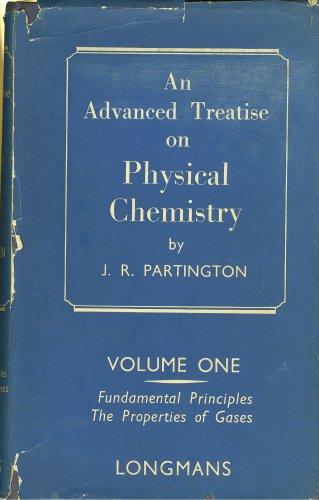 An Advanced Treatise on Physical Chemistry (Vol. 1)