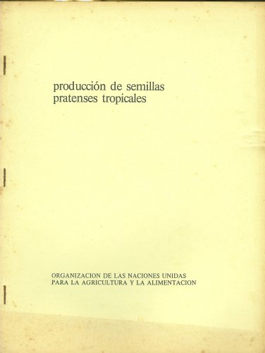 Producción de Semillas Pratenses Tropicales