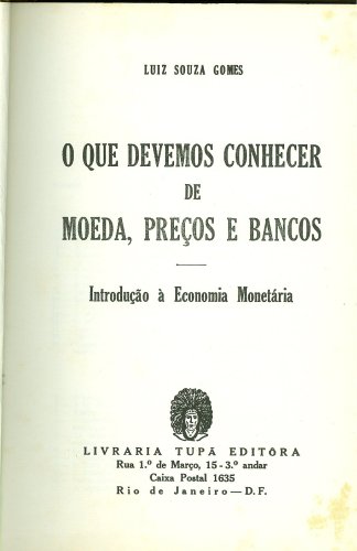 O que Devemos Conhecer de Moeda, Preços e Bancos