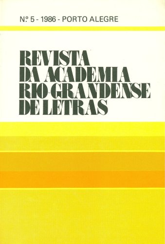 Revista da Academia Rio-Grandense de Letras (Nº 5, Ano 1986)