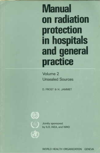 Manual on Radiation Protection in Hospitals and General Practice (Volume 2)