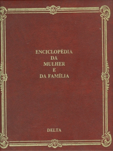 Enciclopédia da Mulher e da Família (Volume VII)