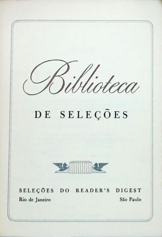 Biblioteca de Seleções. Letra e Música - A Leste do Eden - Palmas para o Inimigo - O Bezerro de Ouro