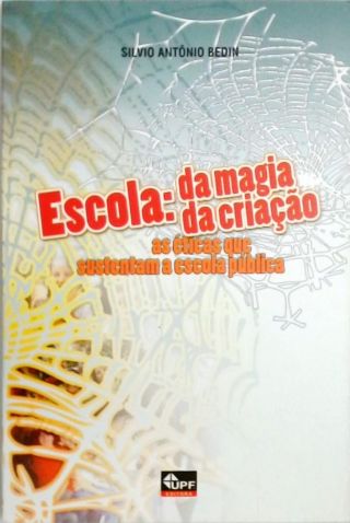 Escola - Da magia, da criação