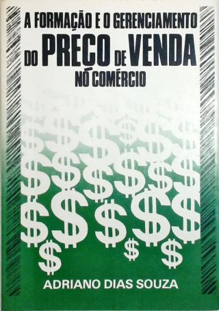 A formação e o gerenciamento do preço de venda no comercio