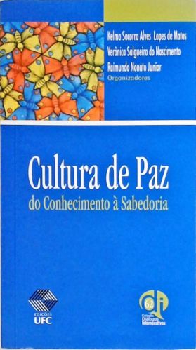 Cultura De Paz - Do Conhecimento à Sabedoria