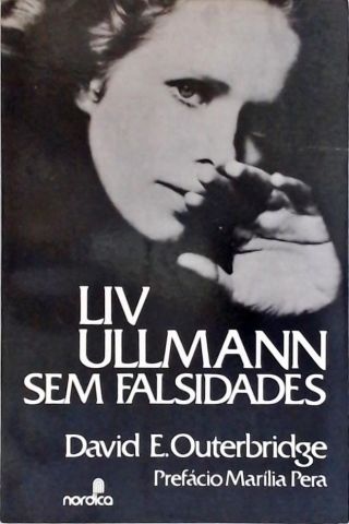 Liv Ullmann: Sem Falsidades