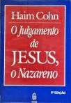 O Julgamento de Jesus, o Nazareno