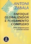 Enfoque Globalizador e Pensamento Complexo