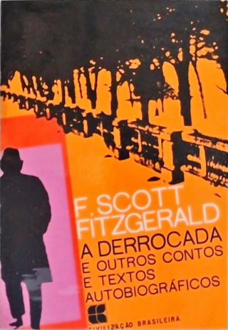 A Derrocada e Outros Contos e Textos Autobiográficos