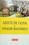 Azeite De Oliva e Vinagre Balsamico