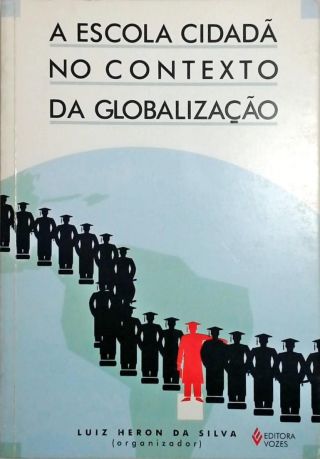 A Escola Cidadã No Contexto Da Globalização