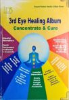 3rd eye healing album - Concentrate and Cure