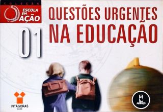 Questões Urgentes na Educação - Vol. 1