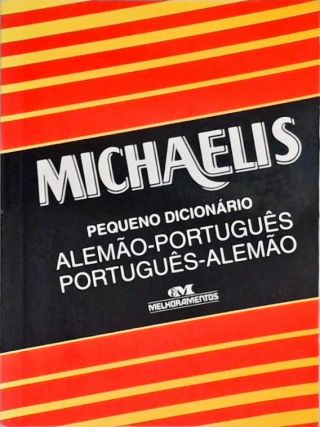 Michaelis Pequeno Dicionário Alemão-português Português-alemão)