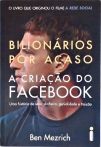 Bilionários Por Acaso - A Criação do Facebook, uma históira de sexo, dinheiro, genialidade e traição