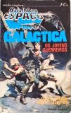 Batalha no Espaço - Galactica - os Jovens Guerreiros
