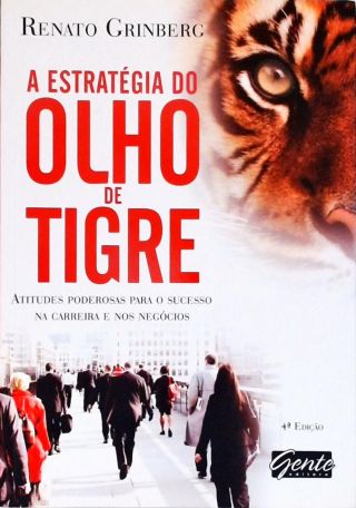 A Estratégia Do Olho De Tigre