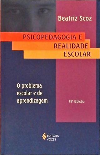 Psicopedagogia E Realidade Escolar