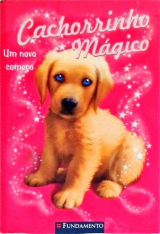 Cachorrinho Mágico - Um Novo Começo