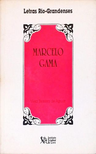 Letras Rio-Grandenses - Marcelo Gama