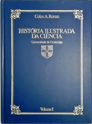 História Ilustrada da Ciência - Vol. 1