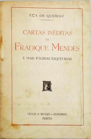 Cartas Inéditas de Fradique Mendes e Mais Páginas Esquecidas