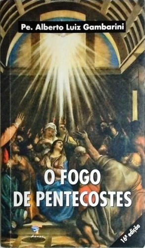 O Fogo De Pentecostes