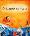 Os Lugares De Maria