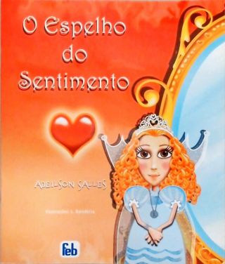 O Espelho Do Sentimento