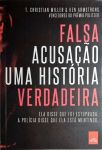 Falsa acusação - Uma história verdadeira