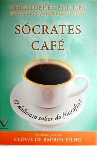 Sócrates Café - O Delicioso Sabor Da Filosofia