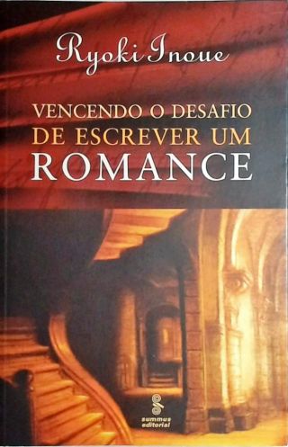 Vencendo O Desafio De Escrever Um Romance