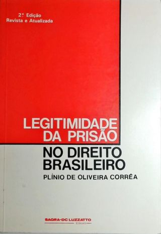 Legitimidade da Prisão no Direito Brasileiro