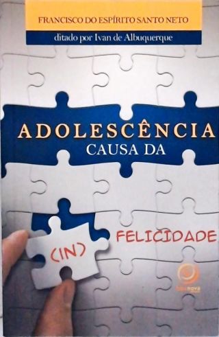 Adolescência Causa Da (In)Felicidade