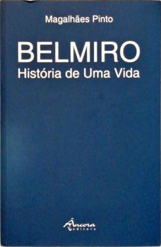 Belmiro - História de uma vida