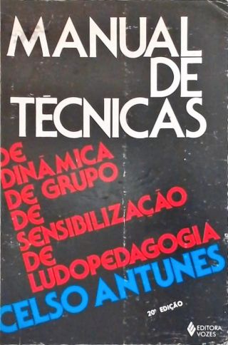 Manual De Técnicas De Dinâmica De Grupo, De Sensibilização, De Ludopedagogia