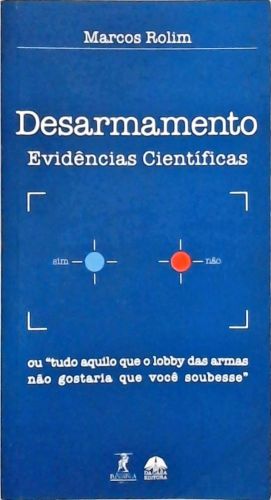 Desarmamento - Evidências Científicas