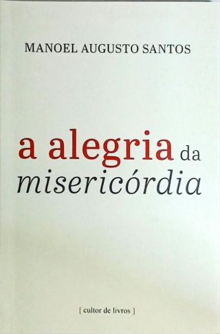 A Alegria Da Misericórdia