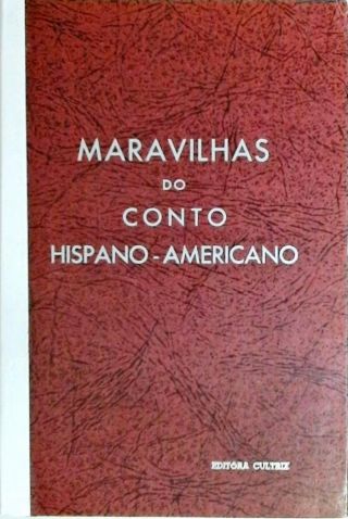 Maravilhas do Conto Hispano-Americano