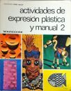 Actividades de Expresión Plástica y Manual 2