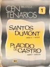 Santos Dumont - Plácido de Castro